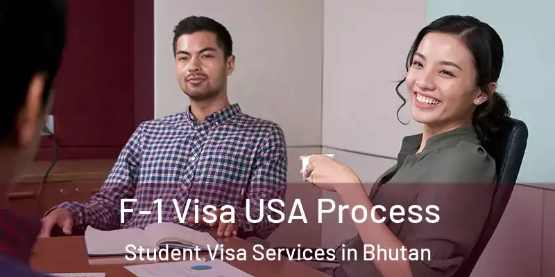  F-1 Visa USA Process Student Visa Services in Bhutan