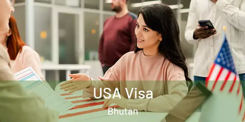 USA Visa Bhutan